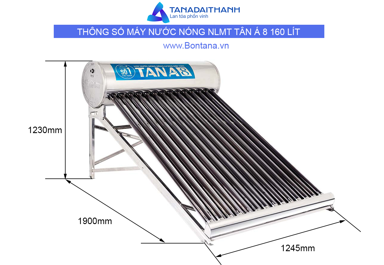 Thông số kỹ thuật máy nước nóng năng lượng mặt trời Tân Á 8 160L
