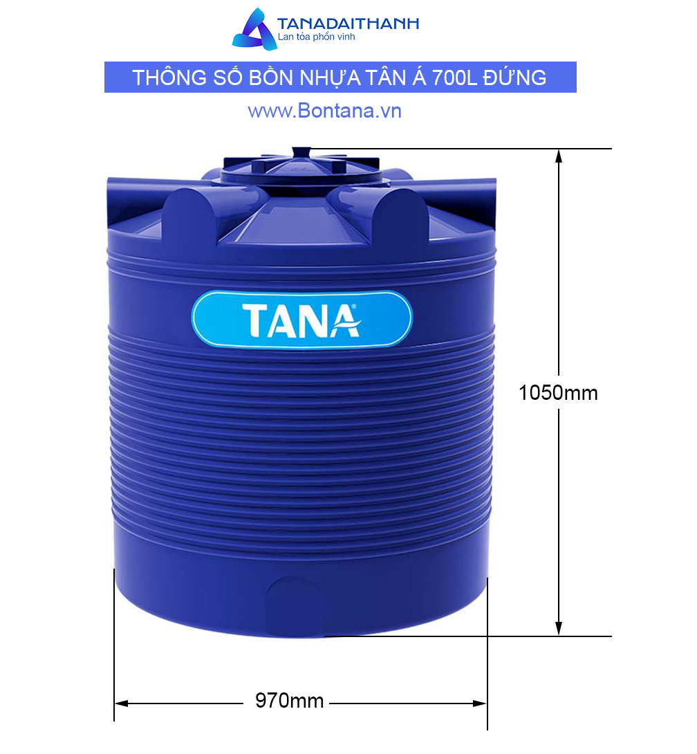 Thông số bồn nhựa tân á ex 700 lít đứng